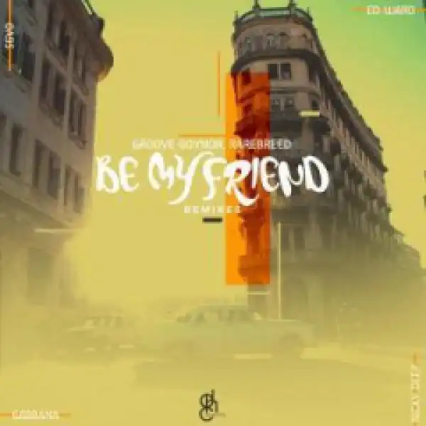 Groove Govnor - Be My Friend (Gabbana Remix) ft. Rarebreed